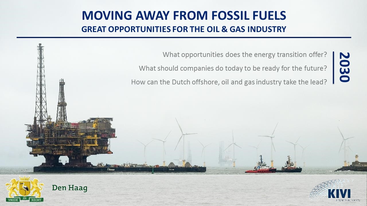 Symposium ‘Moving away from Fossil Fuels – Great opportunities for the oil & gas industry’