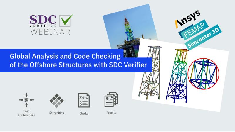 SDC Verifier: webinar Global Analysis and Code Checking of the Offshore Structures with SDC Verifier