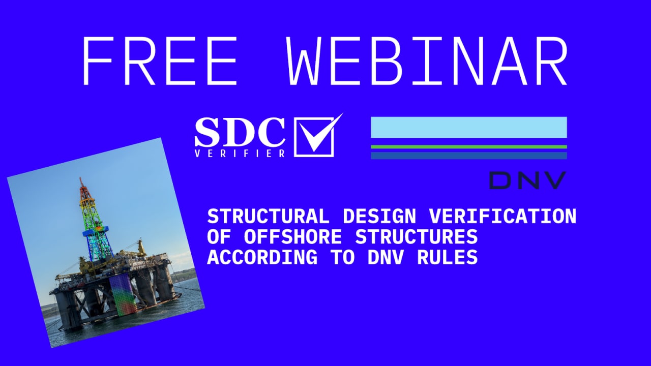 SDC Verifier webinar: Structural design verification of offshore structures