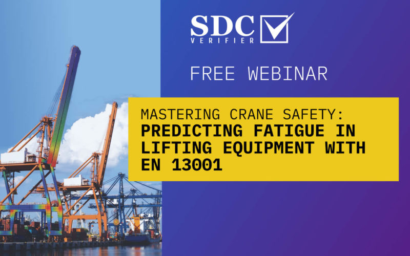 Mastering Crane Safety: Predicting Fatigue in Lifting Equipment with EN 13001 webinar by SDC Verifier